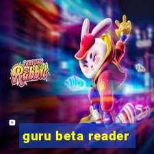 guru beta reader